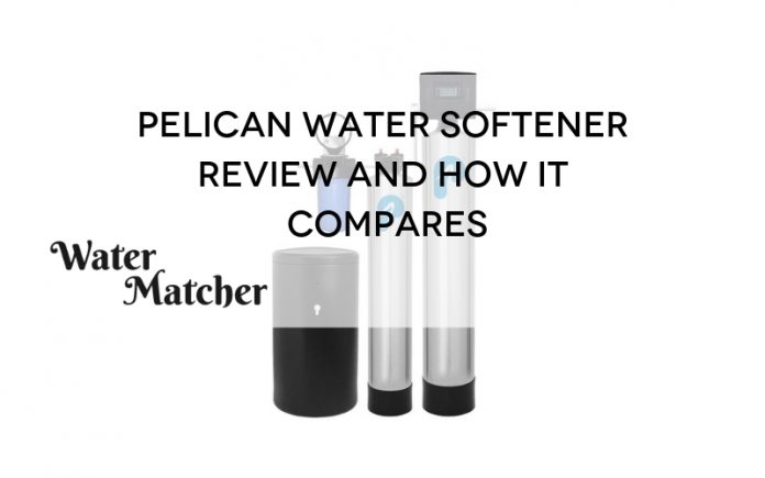 Pelican Water Softener Review And How It Compares
