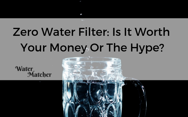 zero-water-filter-is-it-worth-your-money-or-the-hype