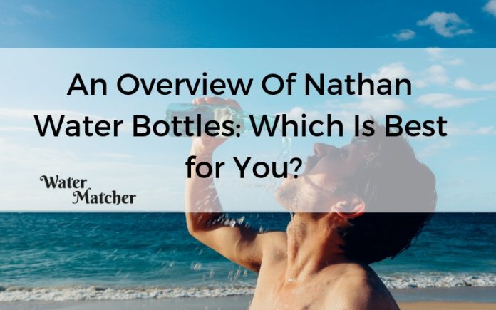 An Overview Of Nathan Water Bottles